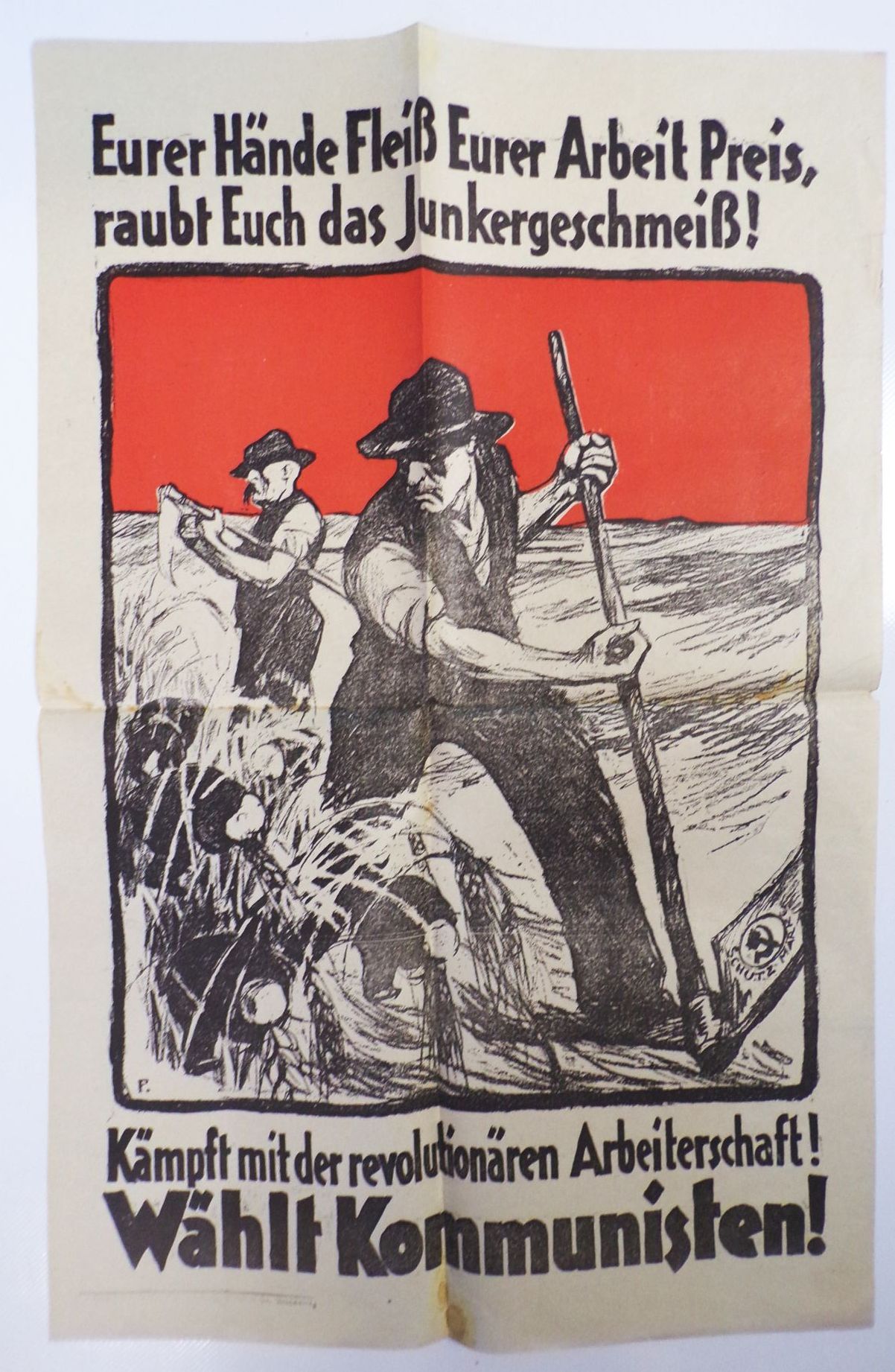 Plakat Wählt Kommunisten 1920 Euer Fleiß Arbeit Junkergeschmeiß 