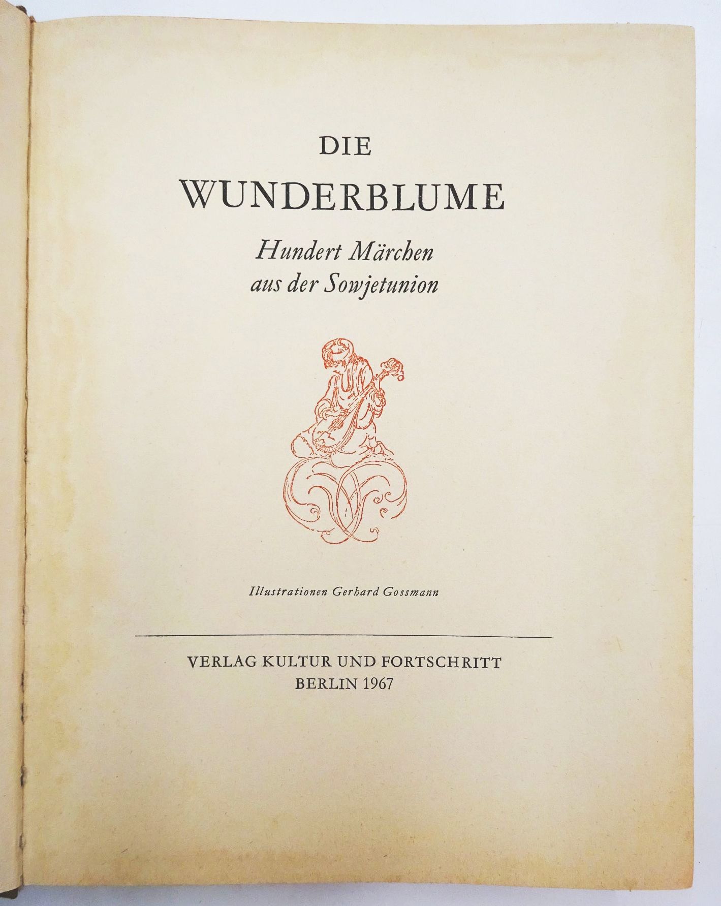 Die Wunderblume Hundert Märchen aus der Sowjetunion Klassiker DDR 1967 Die Wunderblume Hundert Märchen aus der Sowjetunion Klassiker DDR 1967