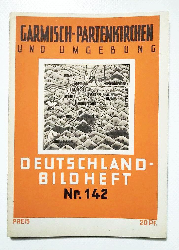 Deutschland Bild Heft Nr 142 Garmisch Partenkirchen und Umgebung Deutschland Bild Heft Nr 142 Garmisch Partenkirchen und Umgebung