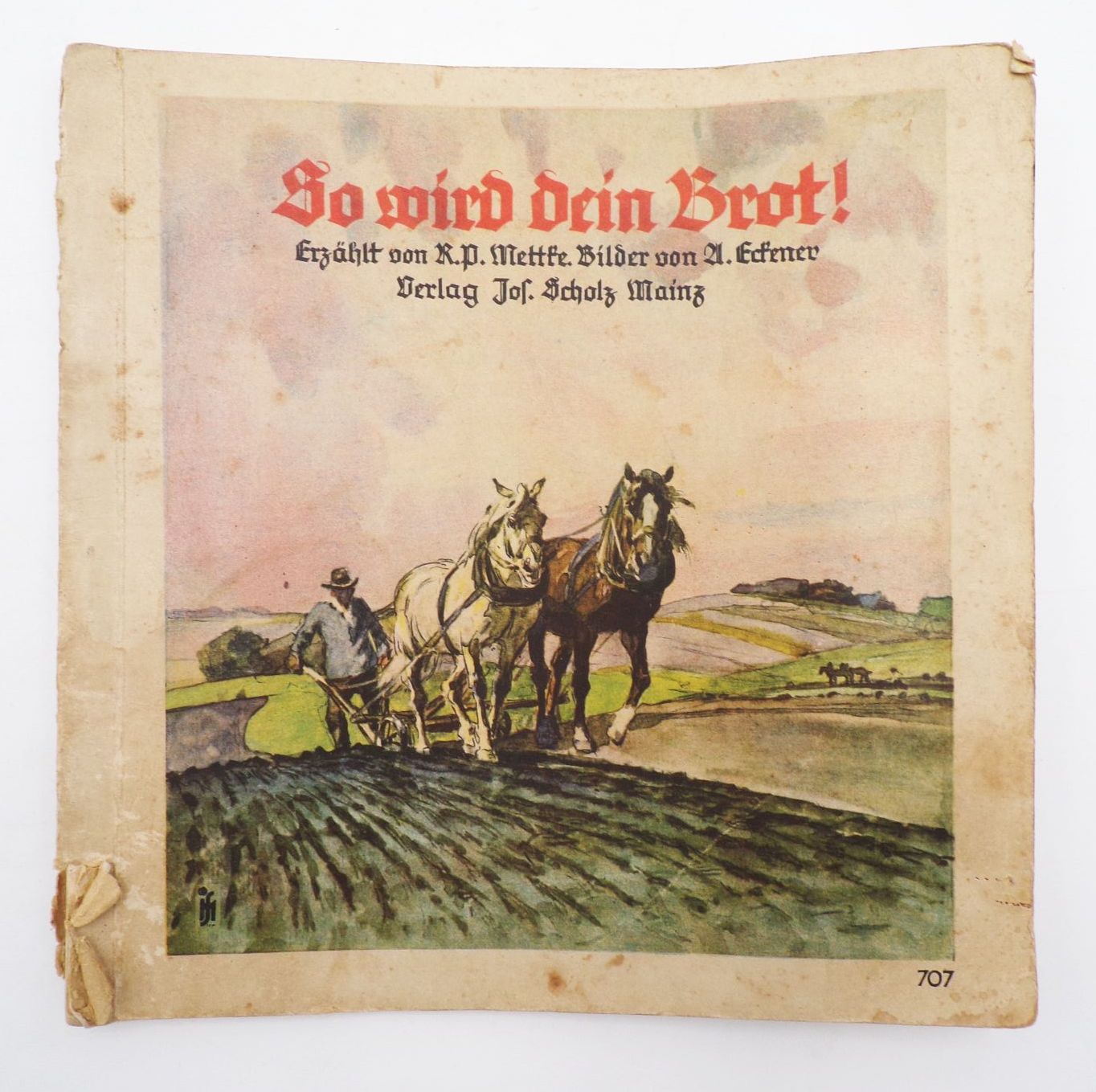 So wird dein Brot Bilderbuch Jos Scholz Mainz um 1930