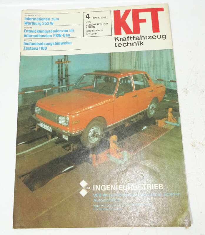 KFT Kraftfahrzeugtechnik Zeitschrift 4  1983 Wartburg 353W Zastava 1100 