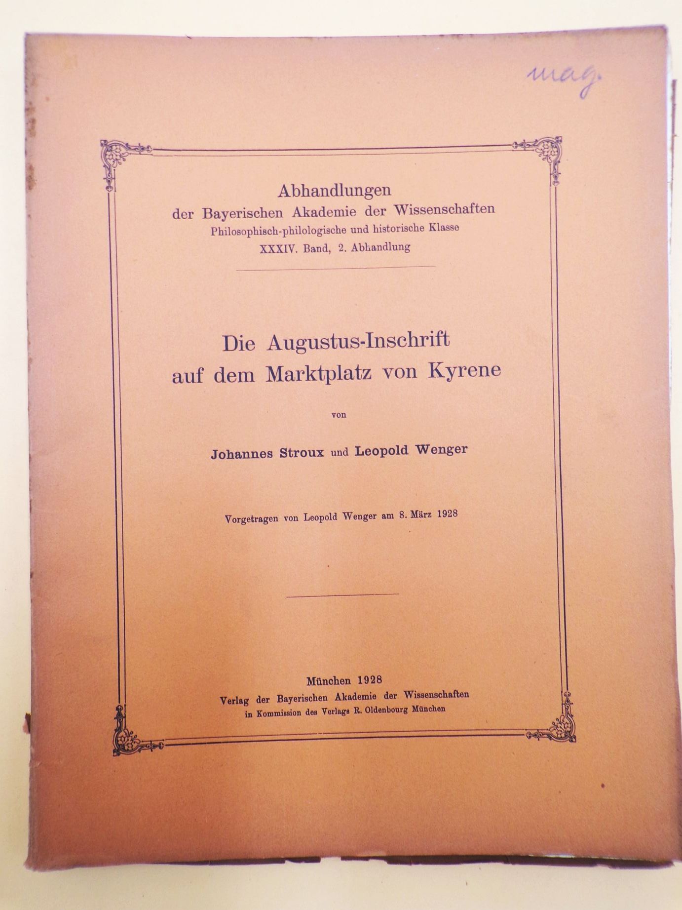 Die Augustus Inschrift auf dem Marktplatz von Kyrene Stroux und Wenger 1928