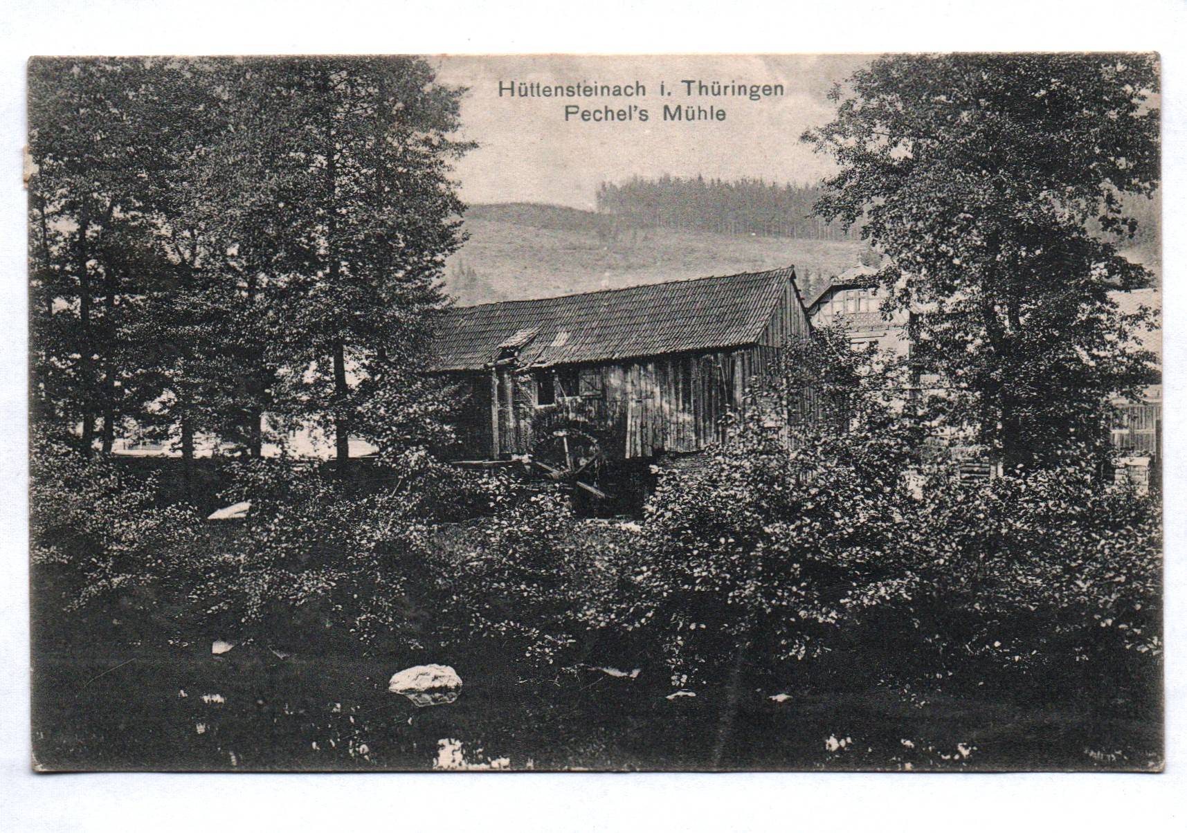 Ak Hüttensteinach in Thüringen Pechels Mühle 