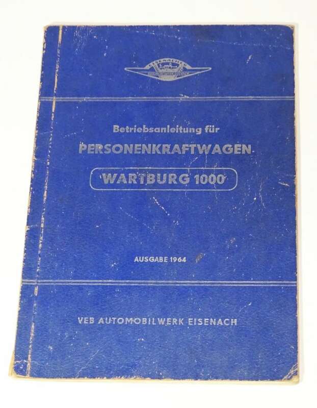Betriebsanleitung für Personenkraftwagen Wartburg 1000 Ausgabe 1964