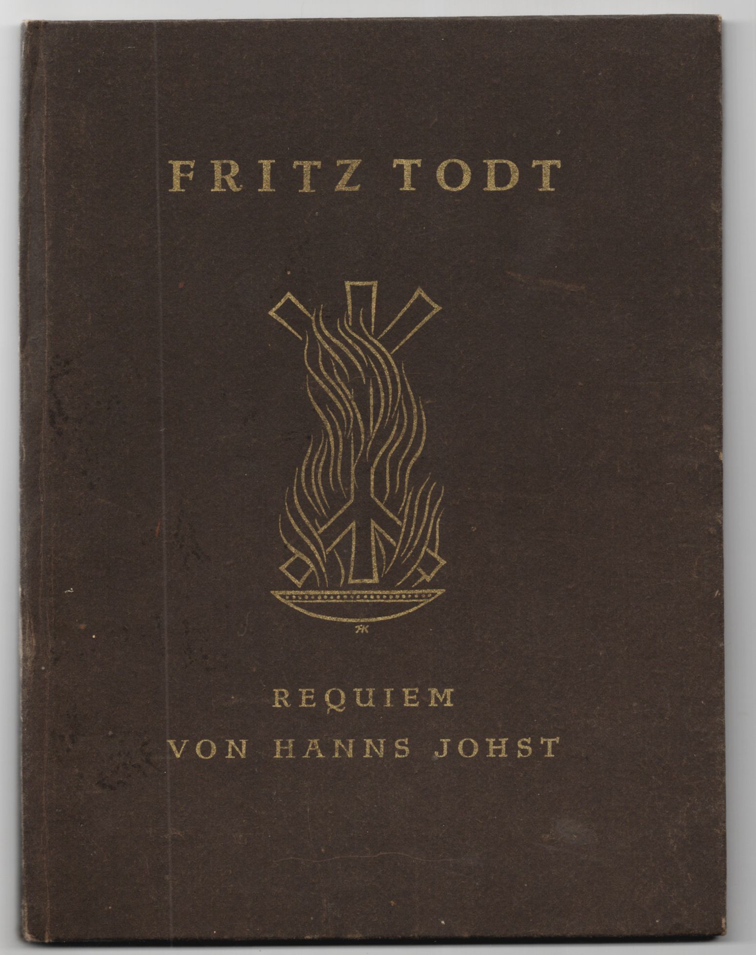 Fritz Todt Requiem von Hanns Johst 1943 Buch Drittes Reich