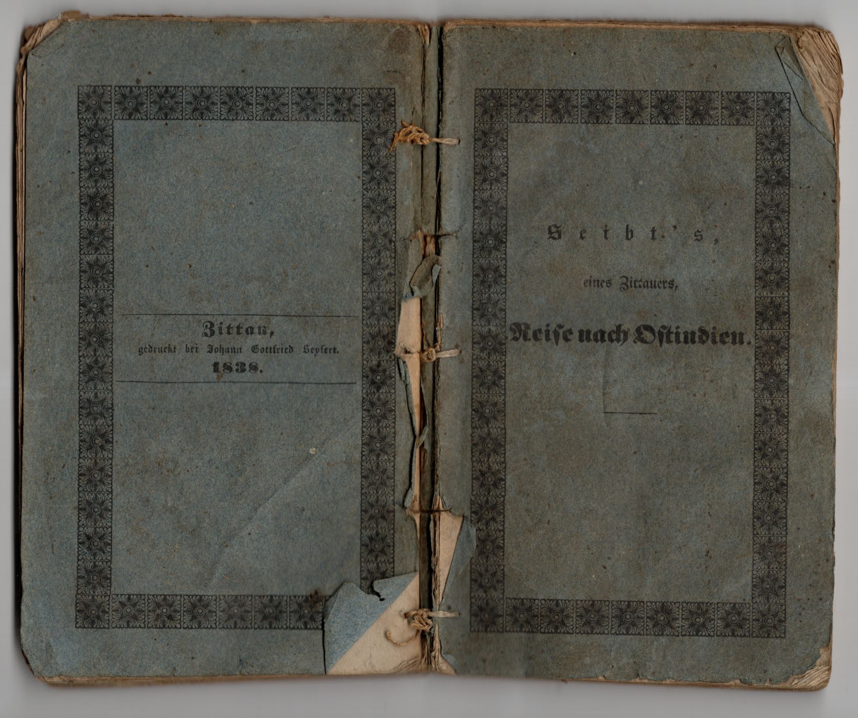 Beschreibung der Reise Karl Gottlieb Seibts geborenen Zittauers nach Ostindien 1838 Beschreibung der Reise Karl Gottlieb Seibts geborenen Zittauers nach Ostindien 1838