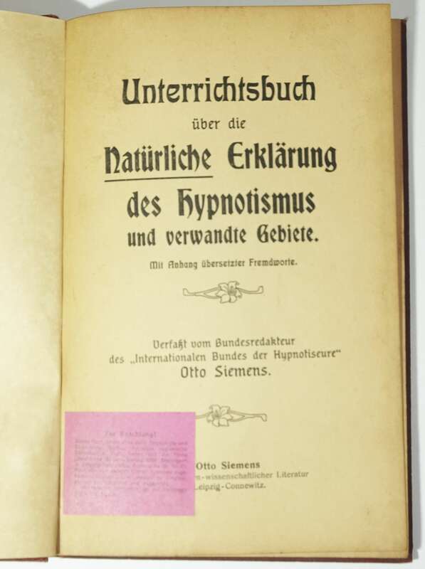 Unterrichtsbuch über die Natürliche Erklärung des Hypnotismu um 1910 !