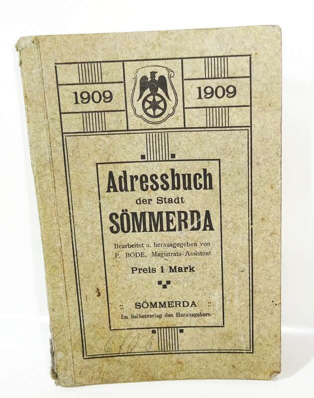 Adressbuch der Stadt Sömmerda 1909 Bode 