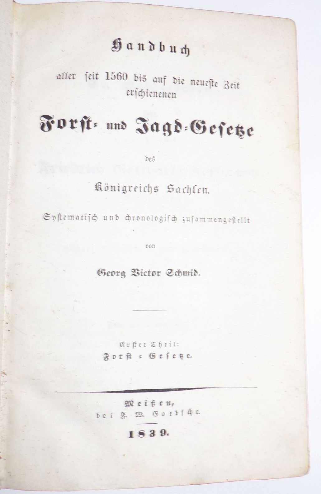 Handbuch Forst und Jagd Gesetze des Königreichs Sachsen 1839 