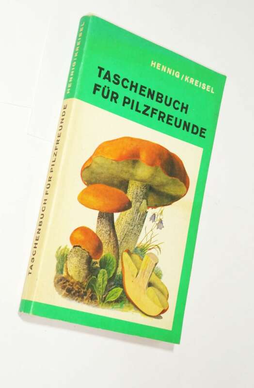 Taschenbuch für Pilzfreunde Hennig Kreisel 1987