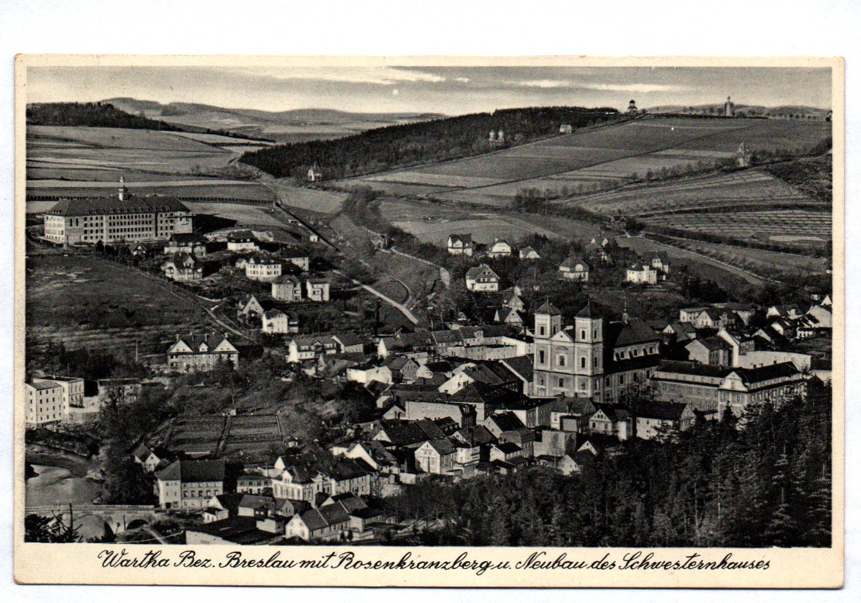 Ak Wartha Bezirk Breslau mit Rosenkranzberg und Neubau des Schwesternhauses 