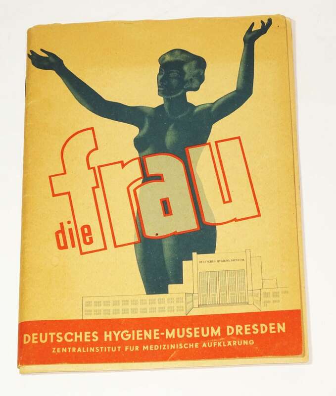 Die Frau Deutsches Hygiene Museum Dresden Medizin Aufklärung 1951
