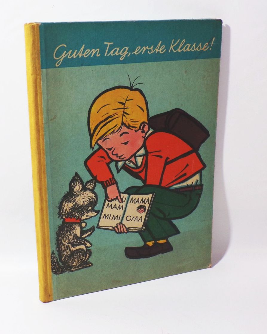 Guten Tag erste Klasse DDR Kinderbuch Schulanfang Vorschule 1968