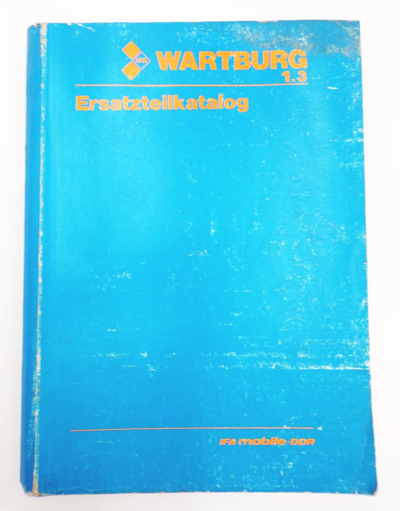 Ifa Wartburg 1.3 Ersatzteilkatalog 1989 DDR