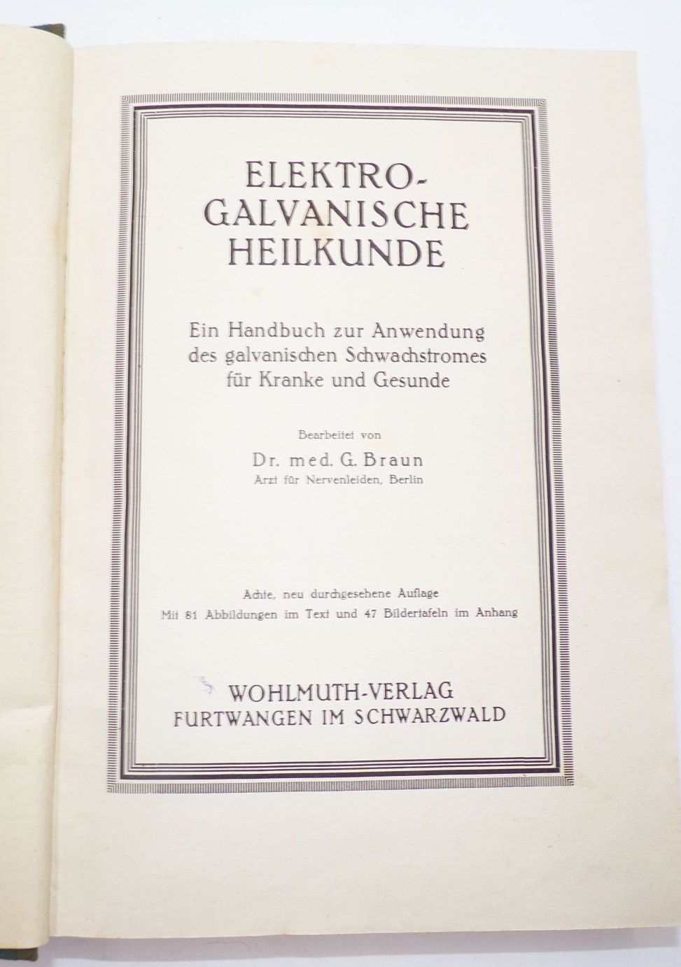Elektro galvanische Heilkunde Ein Handbuch zur Selbstbehandlung 1924 Buch Elektro galvanische Heilkunde Ein Handbuch zur Selbstbehandlung 1924 Buch