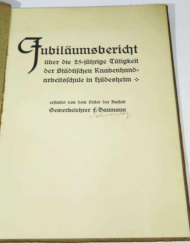 Jubiläumsbericht 25 jährige Tätigkeit Städtischen Knabenhandarbeitsschule Hildesheim 
