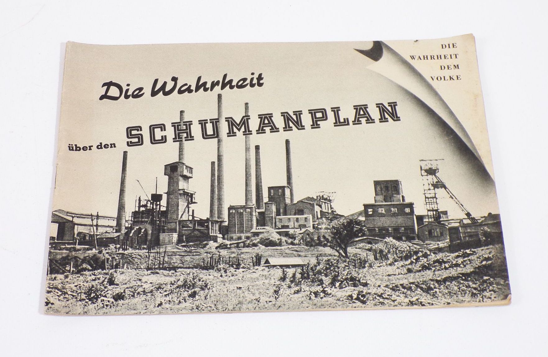 Die Wahrheit über den Schumannplan DDR Propaganda Schwerindustrie