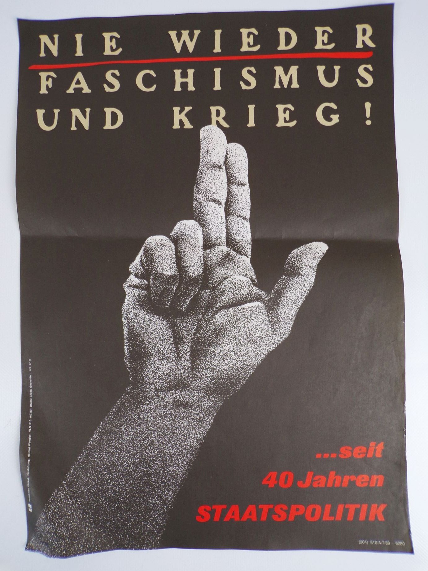Altes Plakat Nie wieder Faschismus und Krieg seit 40 Jahren Staatspolitik DDR