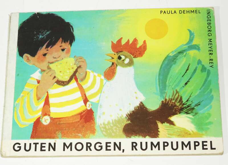 Guten Morgen, Rumpumpel Paula Dehmel Ingeborg Meyer-Rey 1976 DDR Bilderbuch