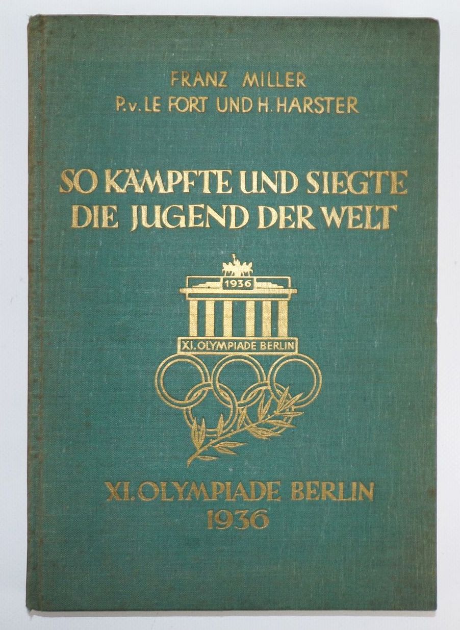 So kämpfte und siegte die Jugend der Welt 1936 Olympiade Berlin