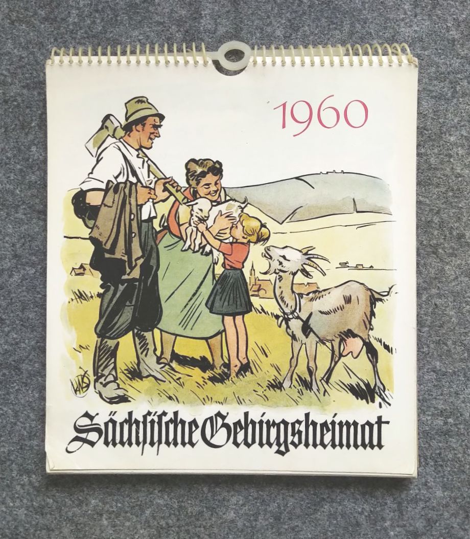 Kalender 1960 Sächsische Gebirgsheimat nach Pinselzeichnung K W Schmidt Kalender 1960 Sächsische Gebirgsheimat nach Pinselzeichnung K W Schmidt