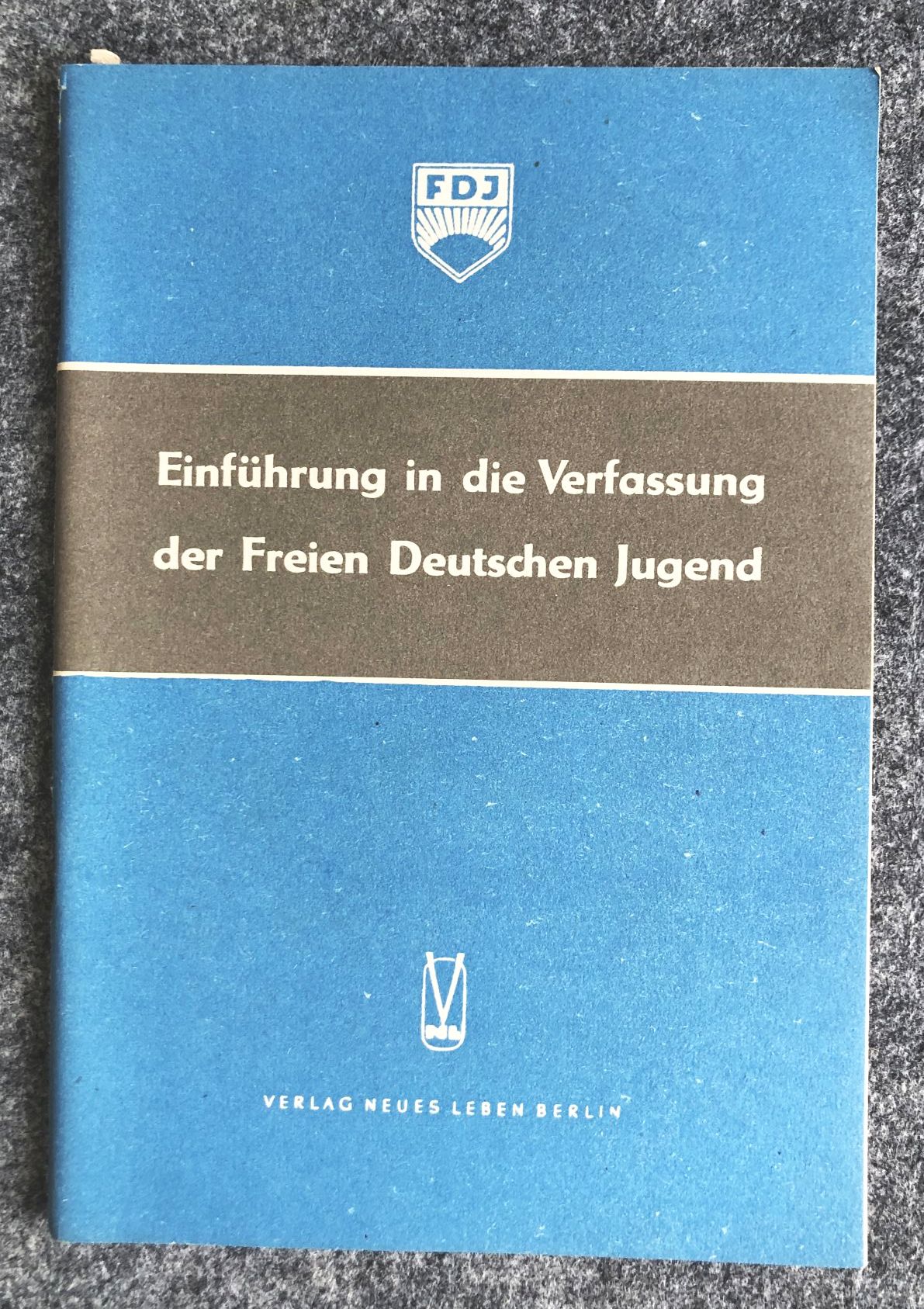 FDJ Einführung in die Verfassung Heft DDR Verlag neues Leben Berlin