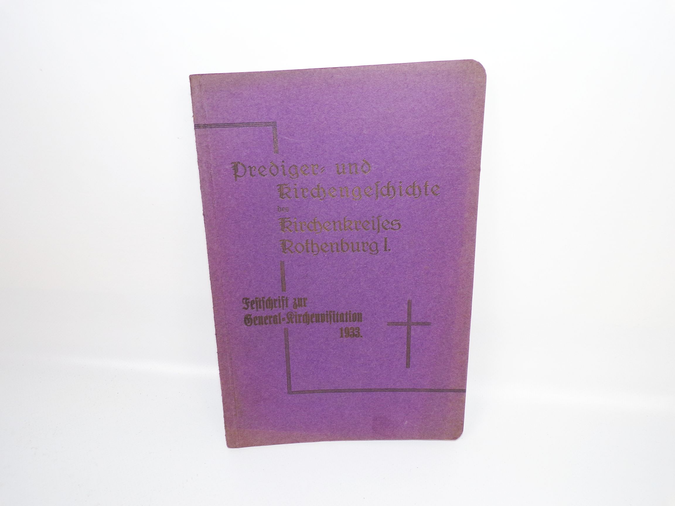 Prediger und Kirchengeschichte des Kirchenkreies Rothenburg Sachsen 1933