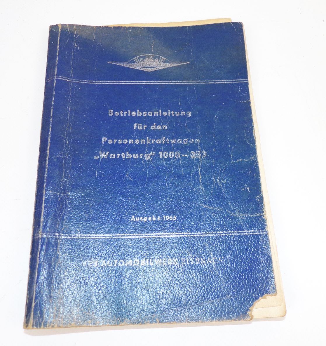 Betriebsanleitung PKW Wartburg 1000 353 Ausgabe 1966 