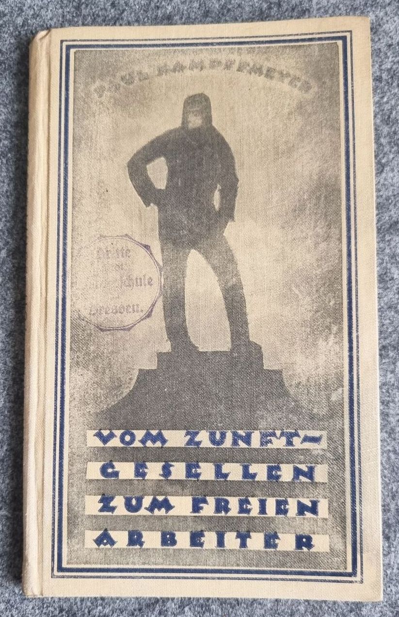 Buch Vom Zunftgesellen zum freien Arbeiter Berlin 1924 Buch Vom Zunftgesellen zum freien Arbeiter Berlin 1924