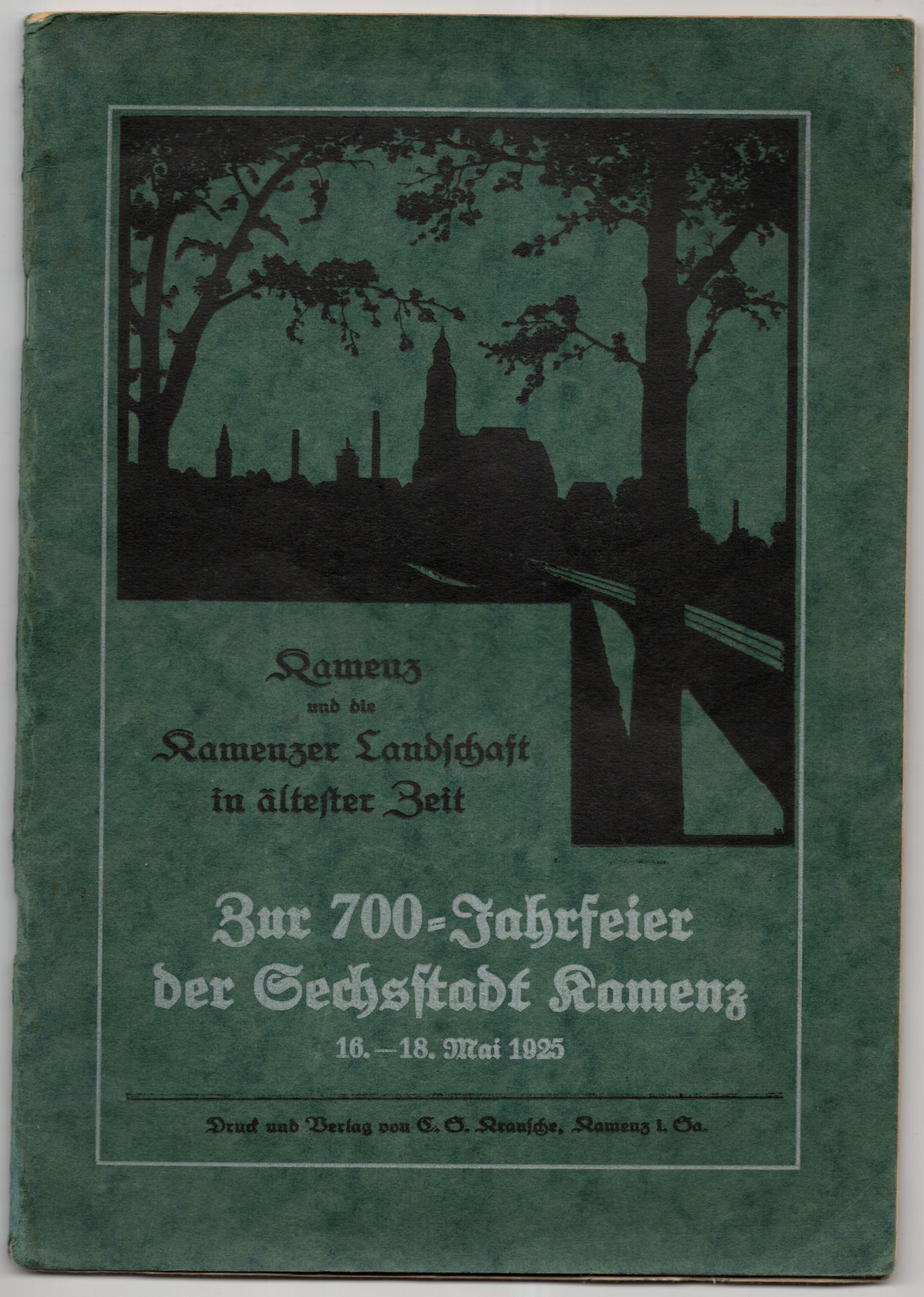 Zur 700 Jahrfeier der Sechsstadt Kamenz 1925 
