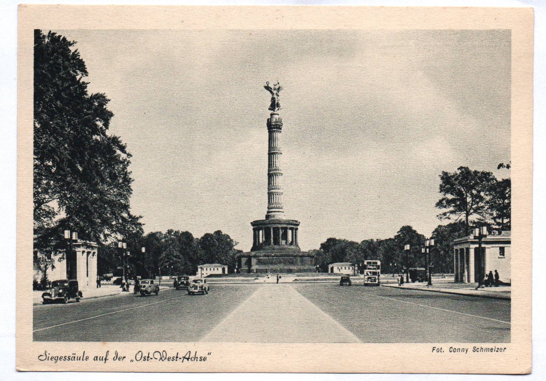 Ak Berlin Siegessäule auf der Ost West Achse Reichshauptstadt Berlin
