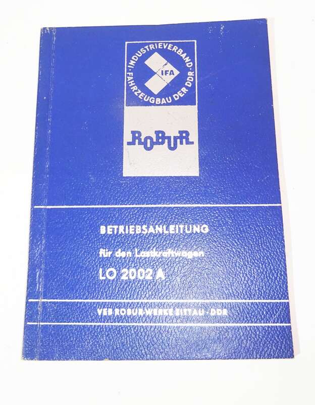 Betriebsanleitung für den Lastkraftwagen LO 2002A Robur Original 1975 DDR