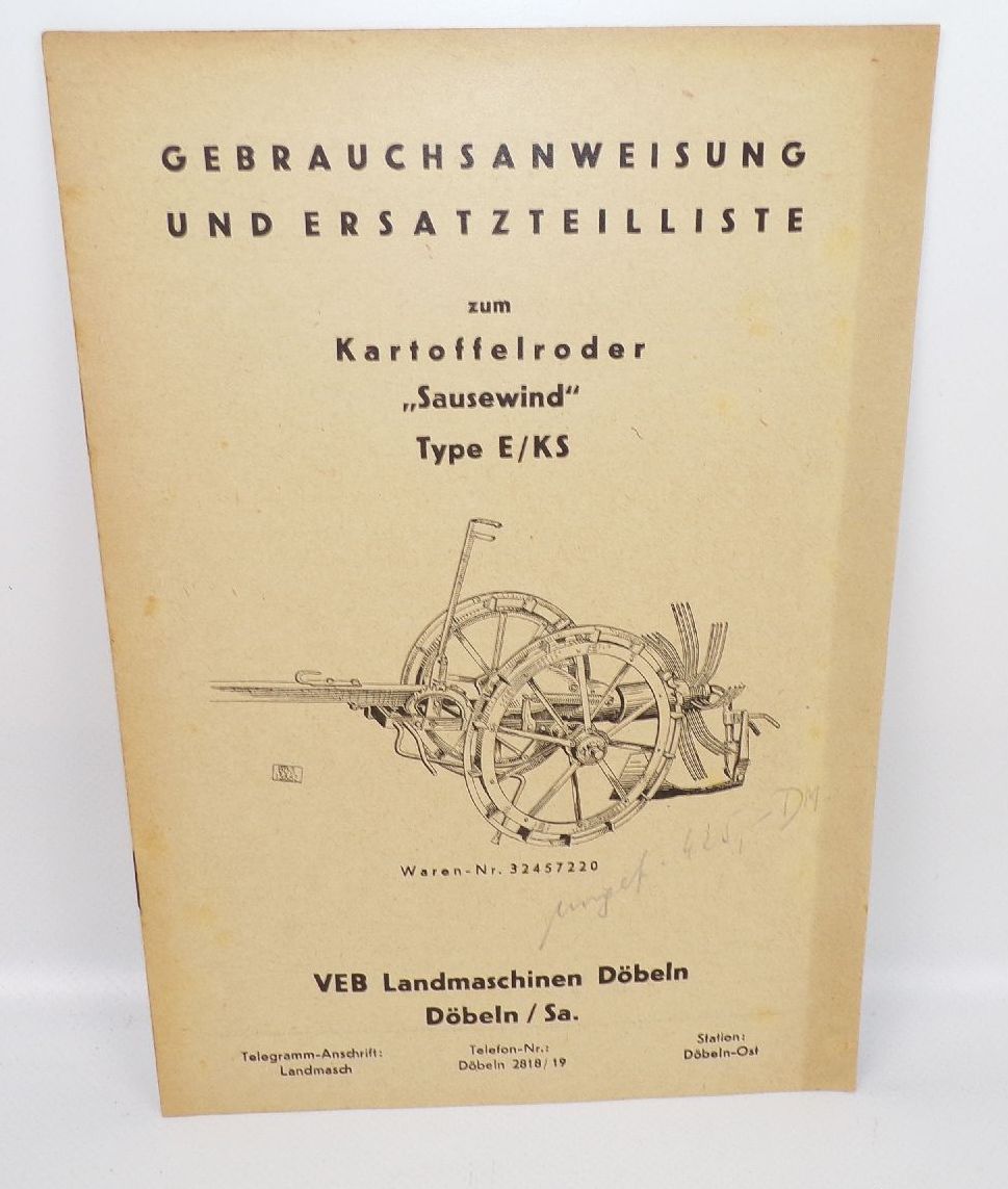 Gebrauchsanweisung Ersatzteilliste Kartoffelroder Sausewind Type 1/KS 1953