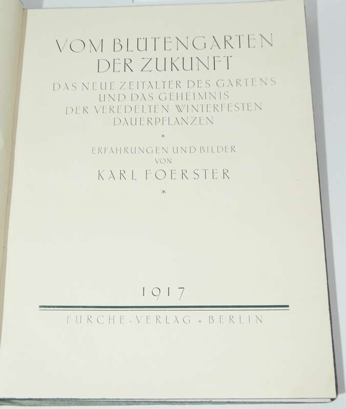 Karl Foerster Vom Blütenzauber der Zukunft 1917 ! 