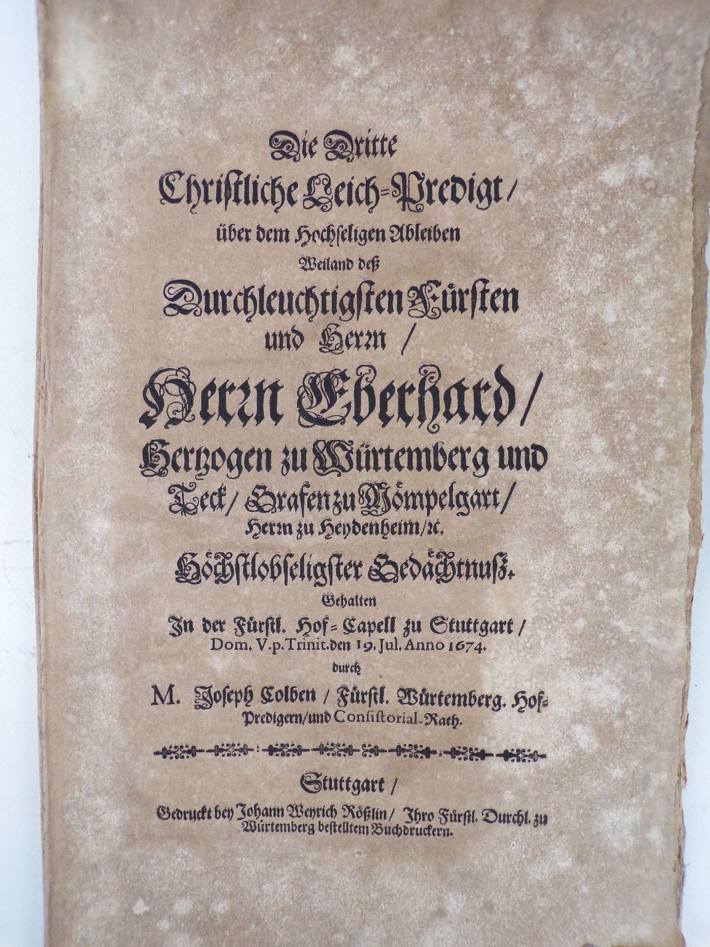 Dritte Leich Predigt Grabrede Eberhard III Herzog zu Würtemberg 1674 Edikt Dritte Leich Predigt Grabrede Eberhard III Herzog zu Würtemberg 1674 Edikt