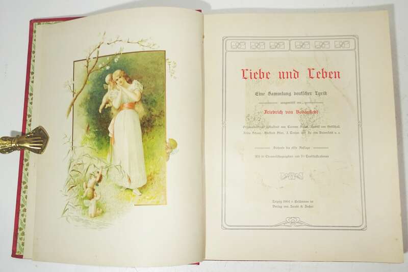 Liebe und Leben 1904 Prachtsausgabe Friedrich von Bodenstedt Chromolitho