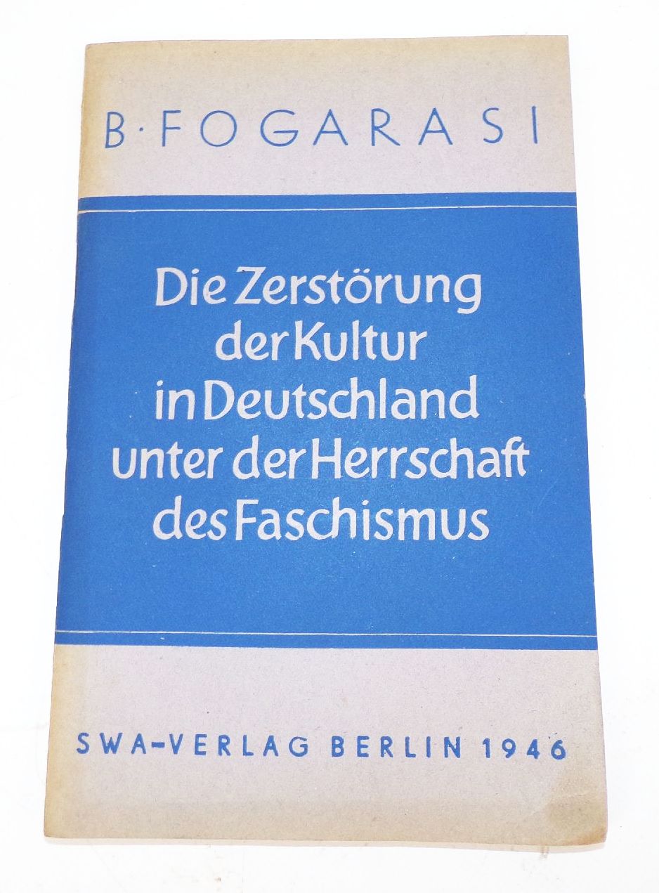 Die Zerstörung der Kultur in Deutschland unter der Herrschaft des Faschismus 1946 