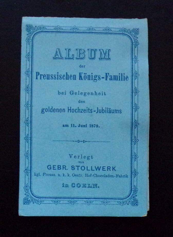 Altes Leporello Deutsches Kaiserhaus 1879 Stollwerck Coeln Altes Leporello Deutsches Kaiserhaus 1879 Stollwerck Coeln