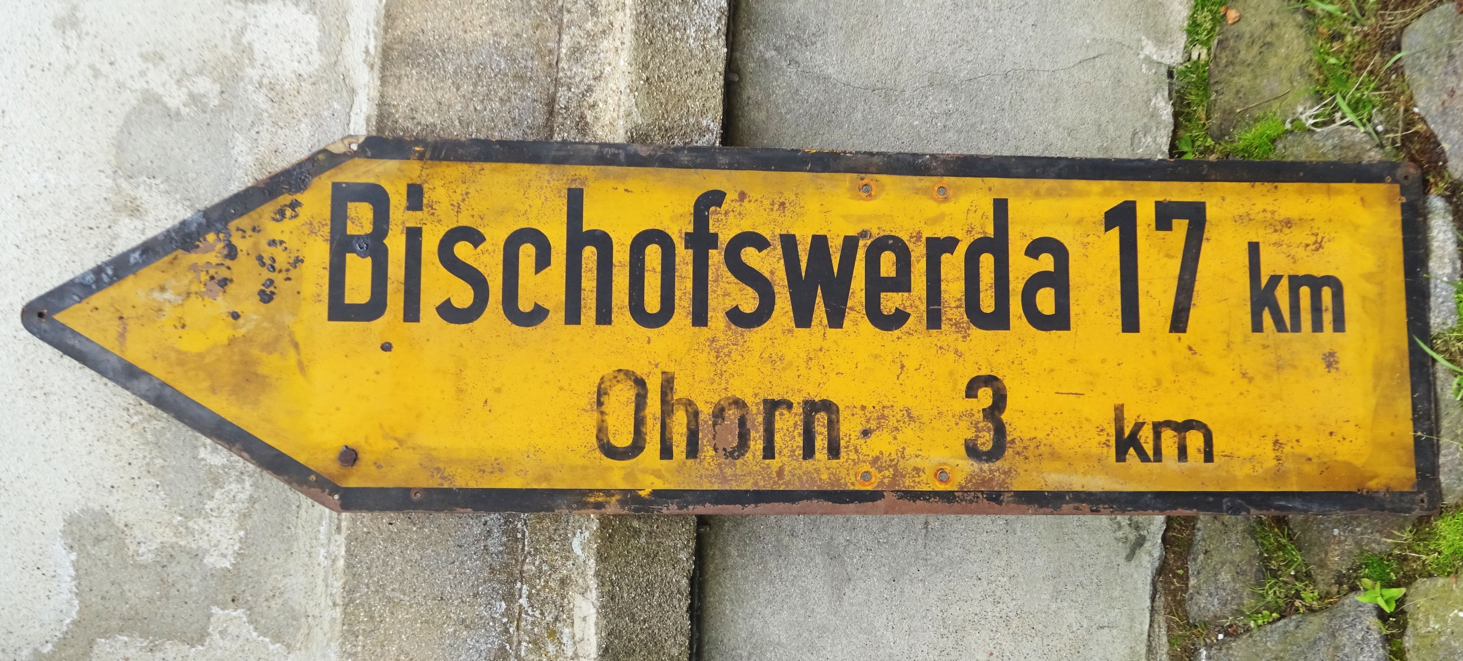 Altes Straßenschild Bischofswerda 17 km Ohorn 3 km Sachsen 1930er Deko Garage 