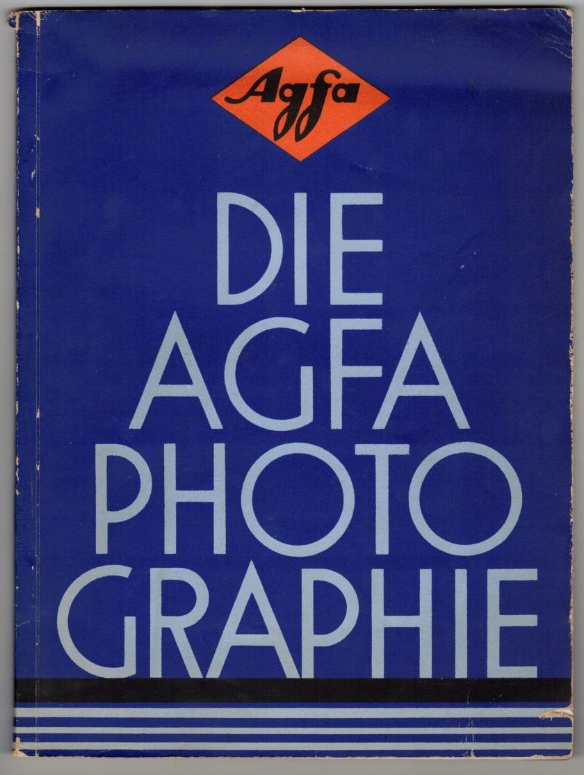Die Agfa Photographie Fotografie 1930er Kamera Fotoapparat Literatur Die Agfa Photographie Fotografie 1930er Kamera Fotoapparat Literatur