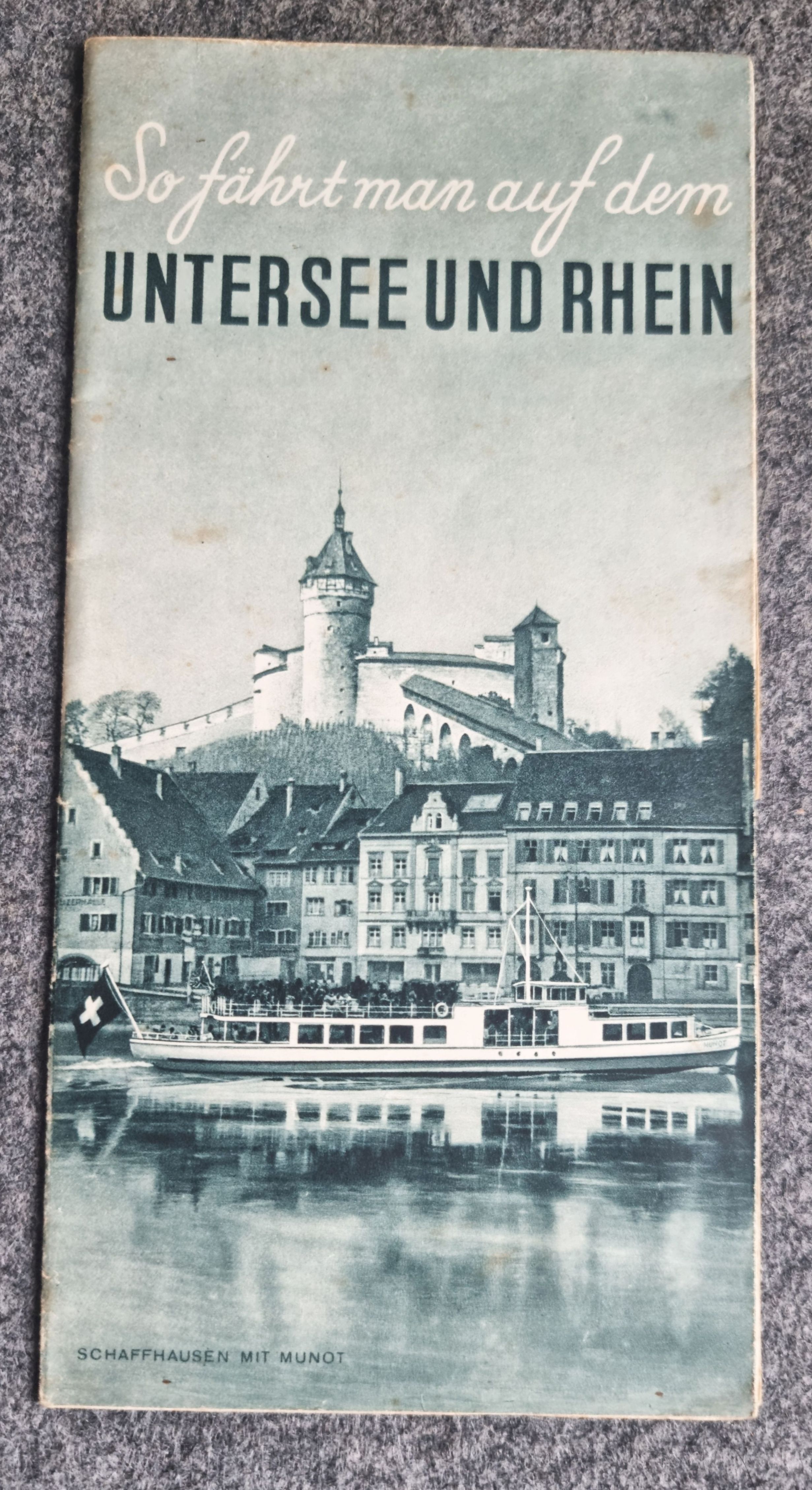 So fährt man auf dem Untersee und Rhein Schaffhausen mit Mundt alter Reiseprospekt 1937