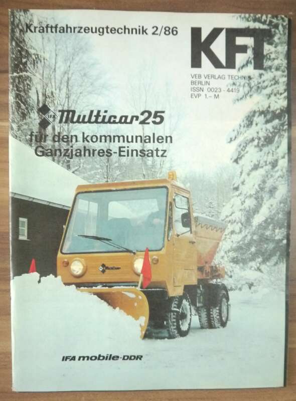 KFT Februar 1986 Multicar 25 für den kommunalen Ganzjahres Einsatz Heft IFA DDR