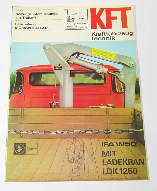 KFT Kraftfahrzeugtechnik Zeitschrift 1 1973 Moskwitsch 412 Trabant Ladekran LDK1250