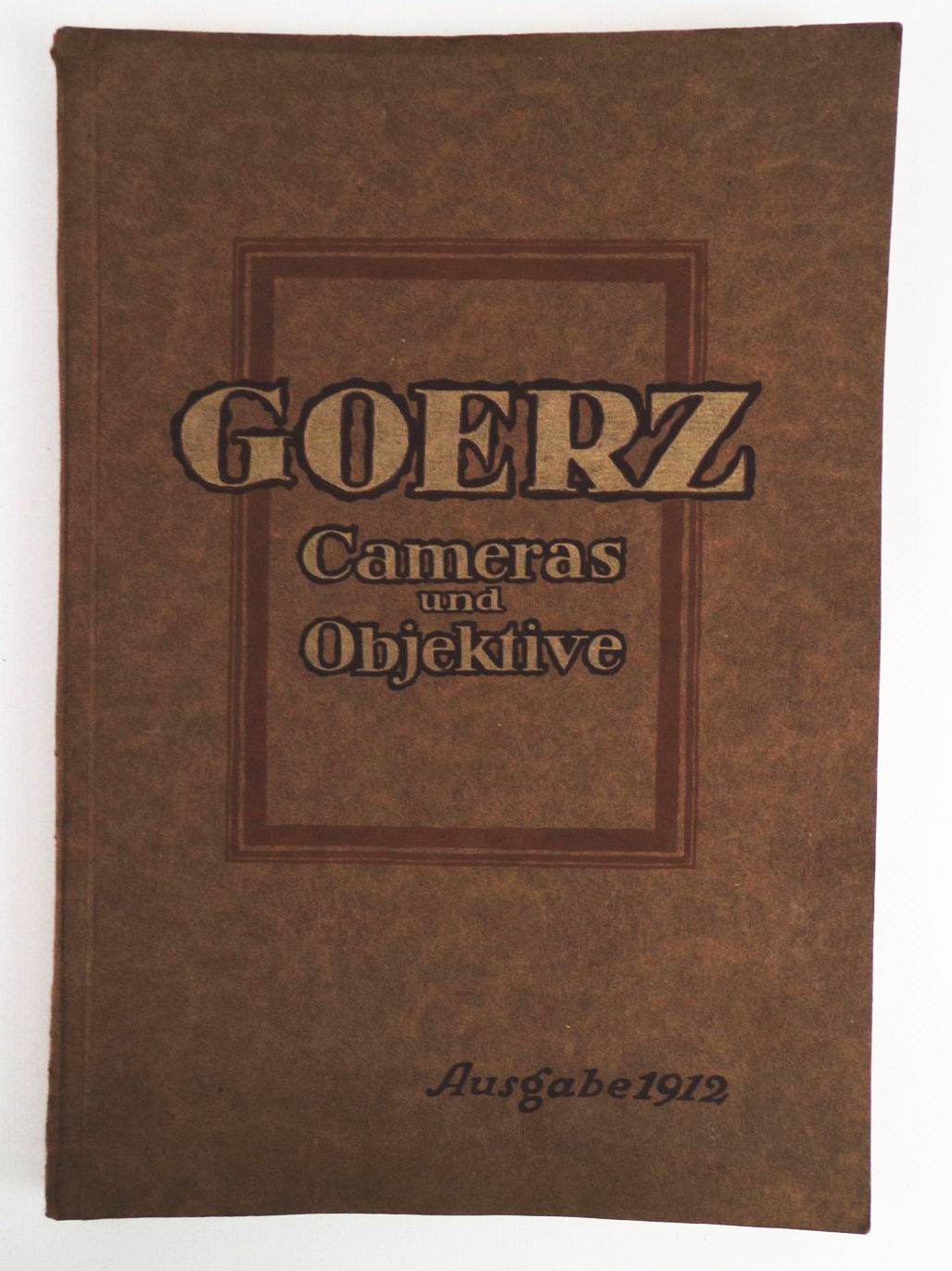 Goerz Katalog Cameras und Objektive 1912 Kamera Fotoapparate 