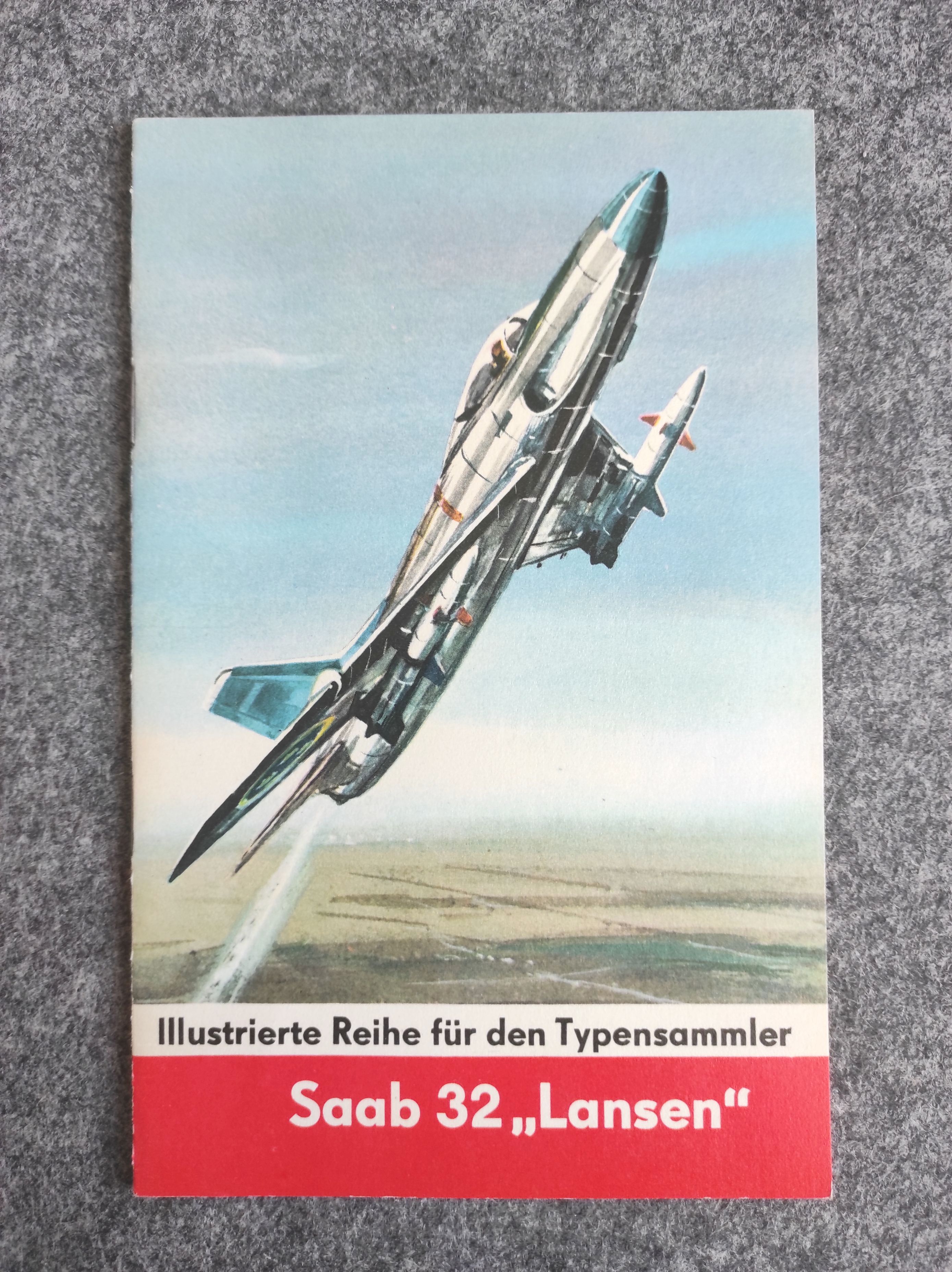 Heft 10 Saab 32 Lansen Illustrierte Reihe für den Typensammler mit Negativ