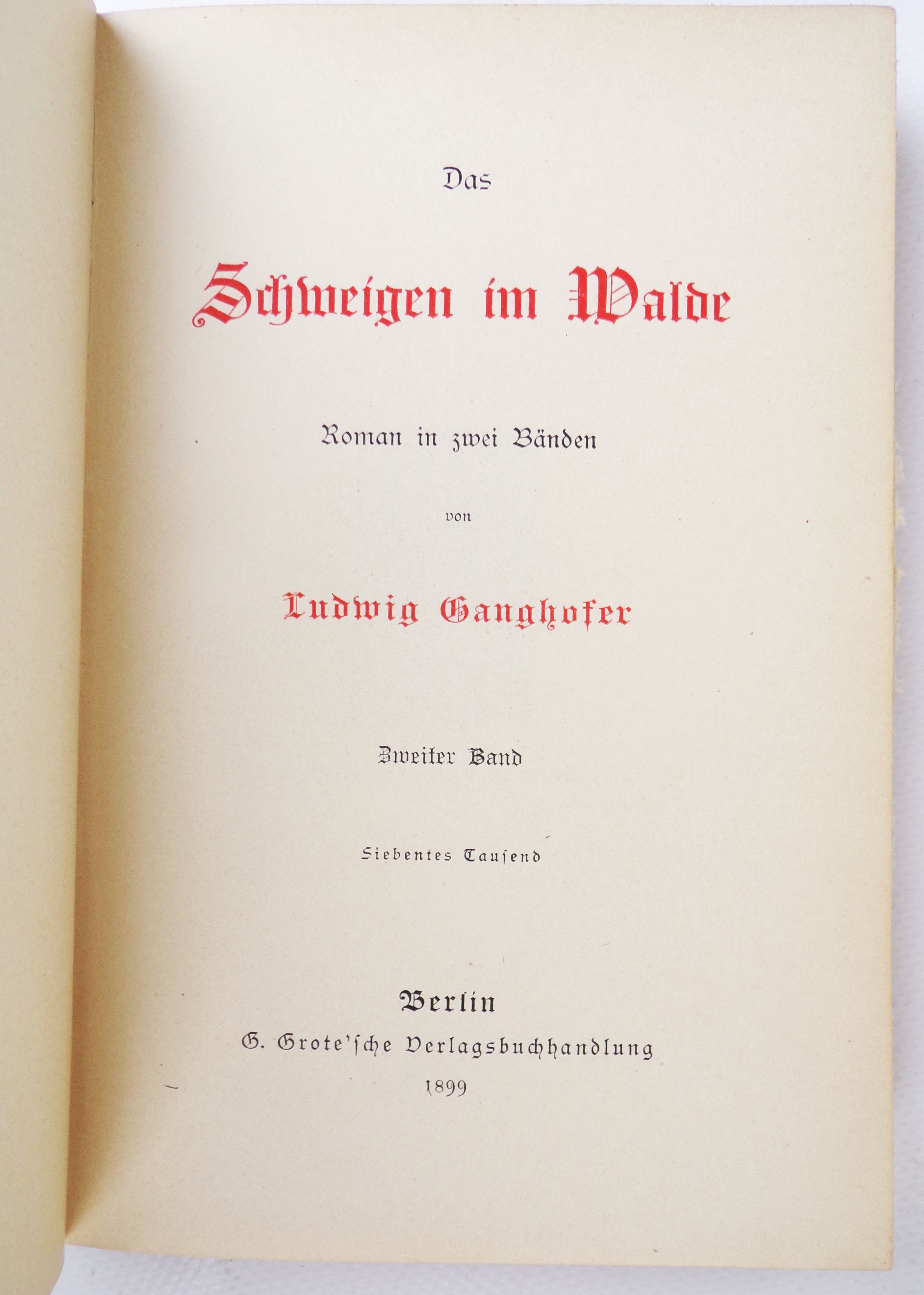 Das Schweigen im Walde von Ludwig Ganghofer 1899 Pracht 2 Bände Das Schweigen im Walde von Ludwig Ganghofer 1899 Pracht 2 Bände
