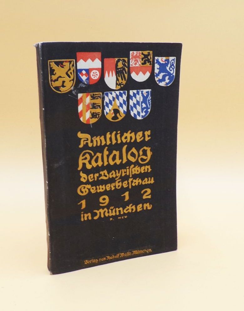 Amtlicher Katalog der Bayrischen Gewerbeschau 1912 in München P Neu 