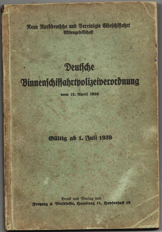 Deutsche Binneschiffahrtspolizeiverordnung Polzei Schiffahrt 1939 Norddeutsche Elbeschiffahrt
