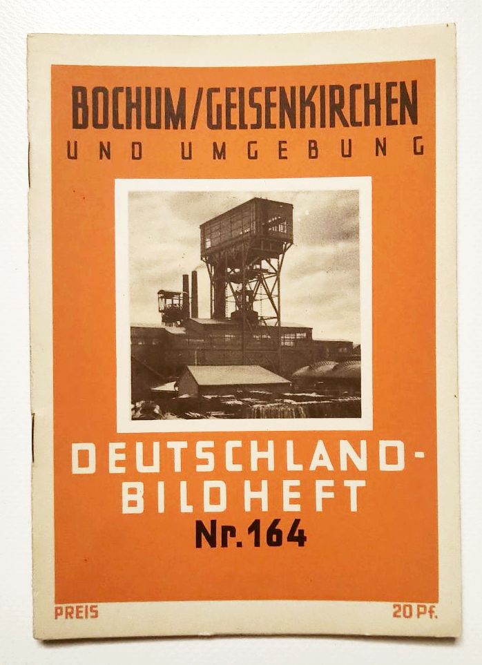 Deutschland Bild Heft Nr 164 Bochum Gelsenkirchen und Umgebung Deutschland Bild Heft Nr 164 Bochum Gelsenkirchen und Umgebung