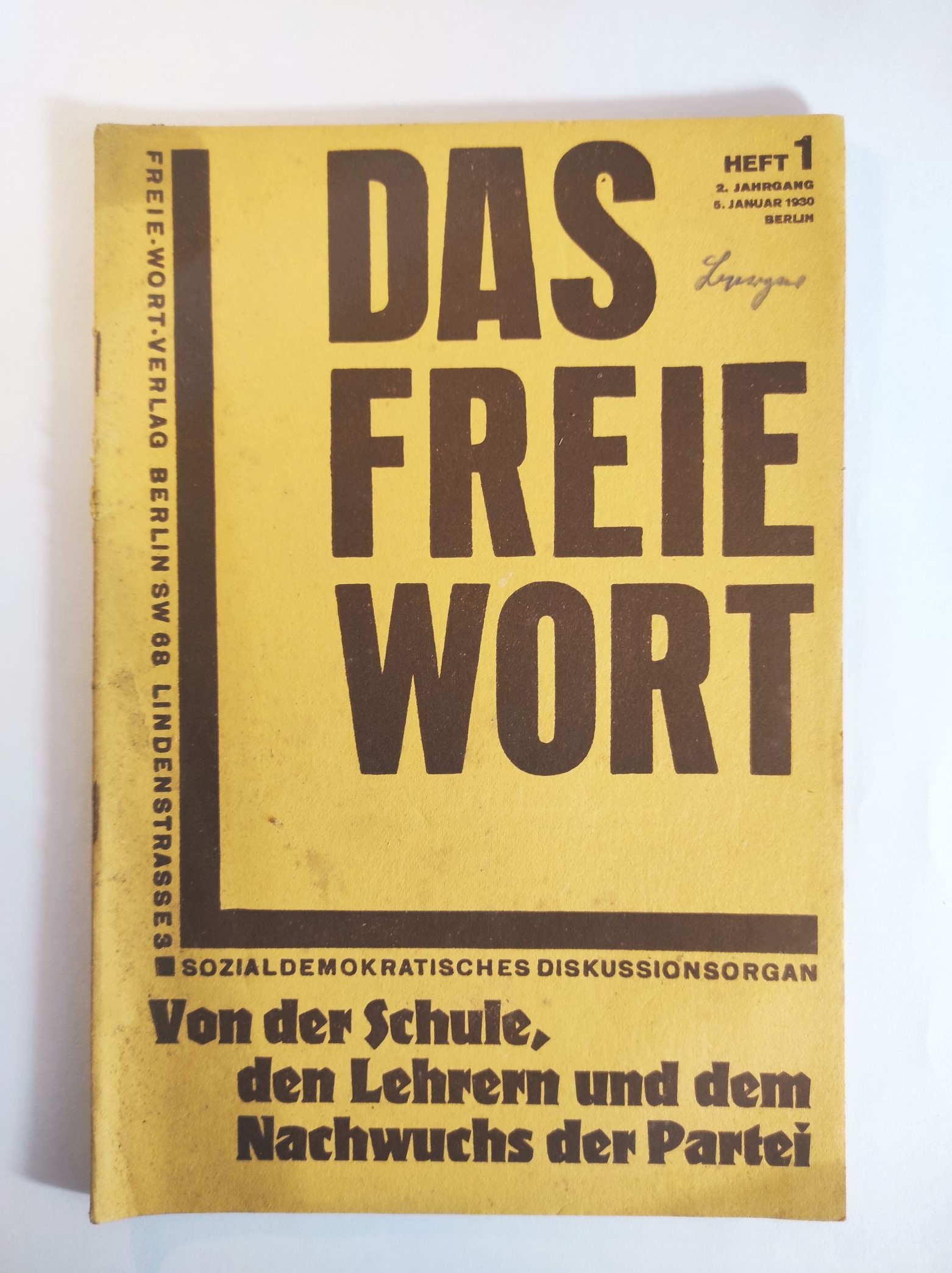 Das freie Wort Heft 1 Von der Schule Januar 1930 Das freie Wort Heft 1 Von der Schule Januar 1930